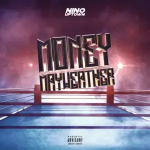 Money Mayweather - Nino Uptown