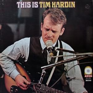 (I’m Your) Hoochie Coochie Man - Tim Hardin