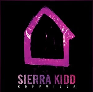 Kopfvilla - Sierra Kidd