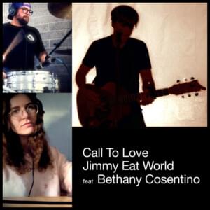 Call to Love - Jimmy Eat World (Ft. Bethany Cosentino)