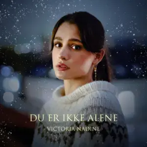 Du er ikke alene - Victoria Nadine