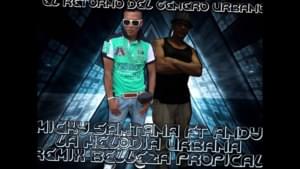 Belleza Tropical (Remix) - Andy La Melodia Urbana (Ft. Micky Santana & Nicky Jam)