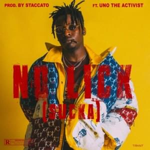 No Lick - Staccato (Ft. UnoTheActivist)