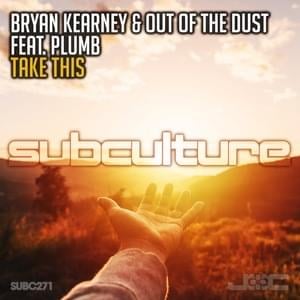 Take This - Bryan Kearney & Out of the Dust (Ft. Plumb)