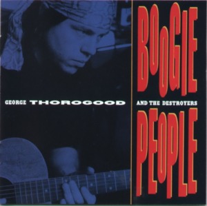 No Place to Go - George Thorogood & The Destroyers