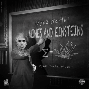 Mines & Einstein’s - Vybz Kartel