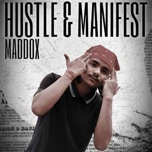 Hustle & Manifest - Maddoxhiphop