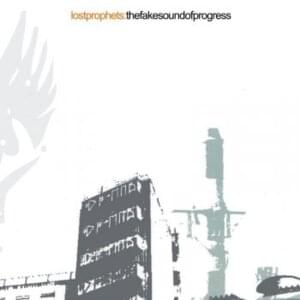 The Fake Sound of Progress - Lostprophets