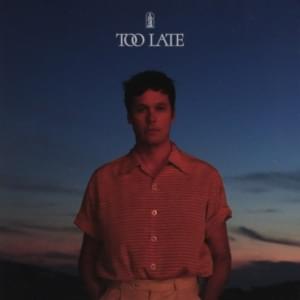 Too Late - Washed Out