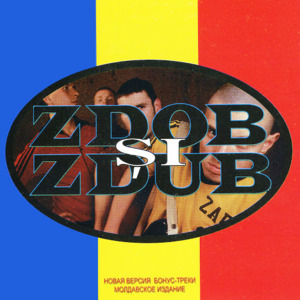 Hardcore Moldovenesc - Zdob și Zdub