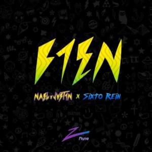 Bien - Nael y Justin (Ft. Sixto Rein)