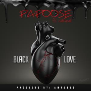 Black Love - Papoose (Ft. Nathaniel The Great)