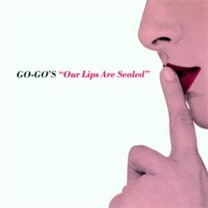 Our Lips Are Sealed - The Go-Go's