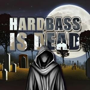 Hardbass is Dead - Uamee