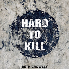 Beth Crowley - Hard to Kill (Polskie Tłumaczenie) - Polskie tłumaczenia Lyrxo