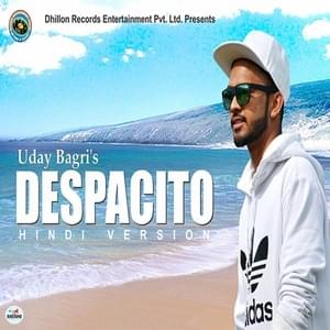 Despacito (Hindi Version) - Uday Bagri