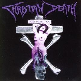 Kingdom of Tainted Kiss - Christian Death