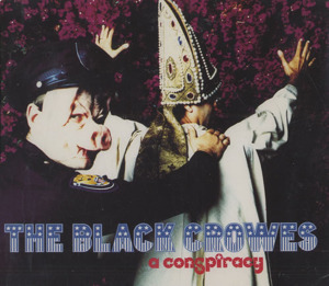 A Conspiracy - The Black Crowes