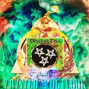 TWISTED OUTLOOK - DEVILISH TRIO