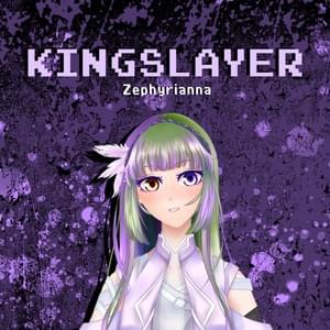 Kingslayer - Zephyrianna