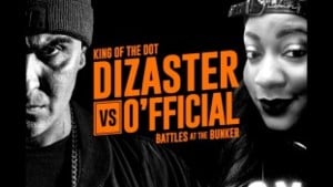 Dizaster vs O’fficial - King of the Dot (Ft. Dizaster & O'fficial (Battle Rapper))