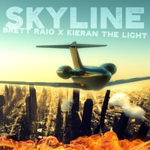 Skyline - Brett Raio & Kieran the Light