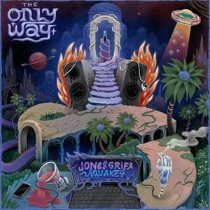 THE ONLY WAY - Jone$ Grifa & AQUAKEY