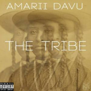 The Tribe (Freestyle) - Amarii Davu (Ft. J. Watts)