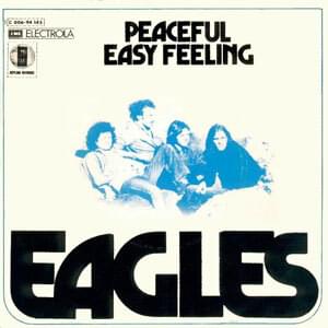 Peaceful Easy Feeling - Eagles