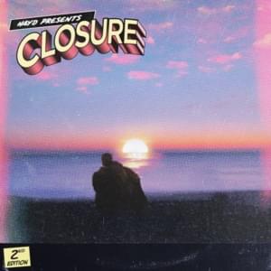 Closure - Hayd