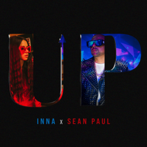 UP - INNA & Sean Paul