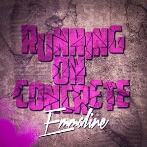 Running On Concrete - Emmaline