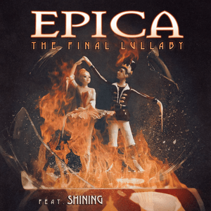 The Final Lullaby - Epica (Ft. SHINING (NOR))