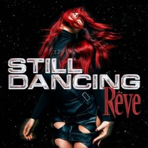 Still Dancing - Rêve