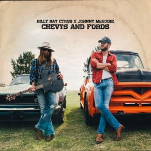 Chevys and Fords - Billy Ray Cyrus & Johnny McGuire