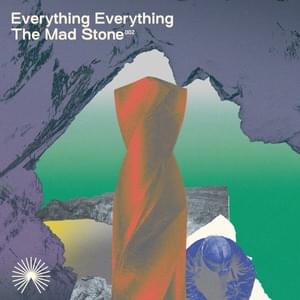 The Mad Stone - Everything Everything