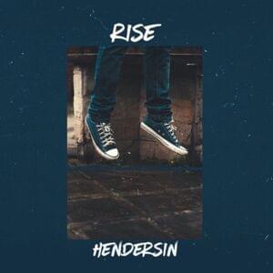 Rise - Hendersin