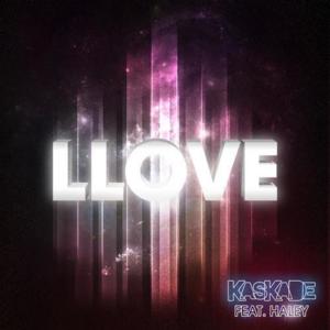 Llove (Dada Life Remix) - Kaskade (Ft. Haley)