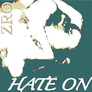 Hate On - Z-Ro