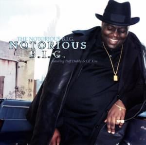 Notorious B.I.G. - The Notorious B.I.G. (Ft. Diddy & Lil' Kim)