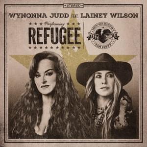 Refugee - Wynonna (Ft. Lainey Wilson)