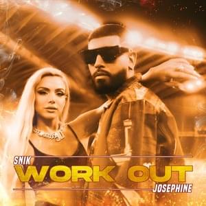 Work Out - Snik (Ft. Josephine (GRC))