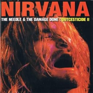 The End (Slaughtering the Doors in Belgium) - Nirvana