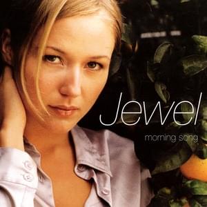 Morning Song - Jewel