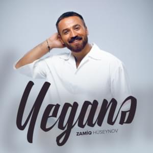 Yeganə - Zamiq Hüseynov