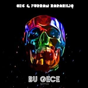 Bu Gece (Furkan Karakılıç Remix) - Ceg (Ft. Furkan Karakılıç)