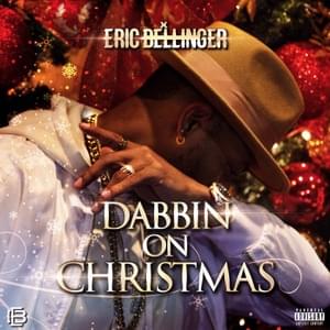 Dabbin On Christmas - Eric Bellinger