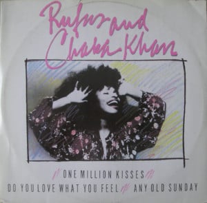 One Million Kisses - Rufus (Ft. Chaka Khan)