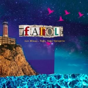 Farol (Leo Minas. Remix) - Leo Minas. (Ft. Tupi & Yago Oproprio)