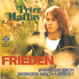 Wirst du mich morgen noch lieben - Peter Maffay